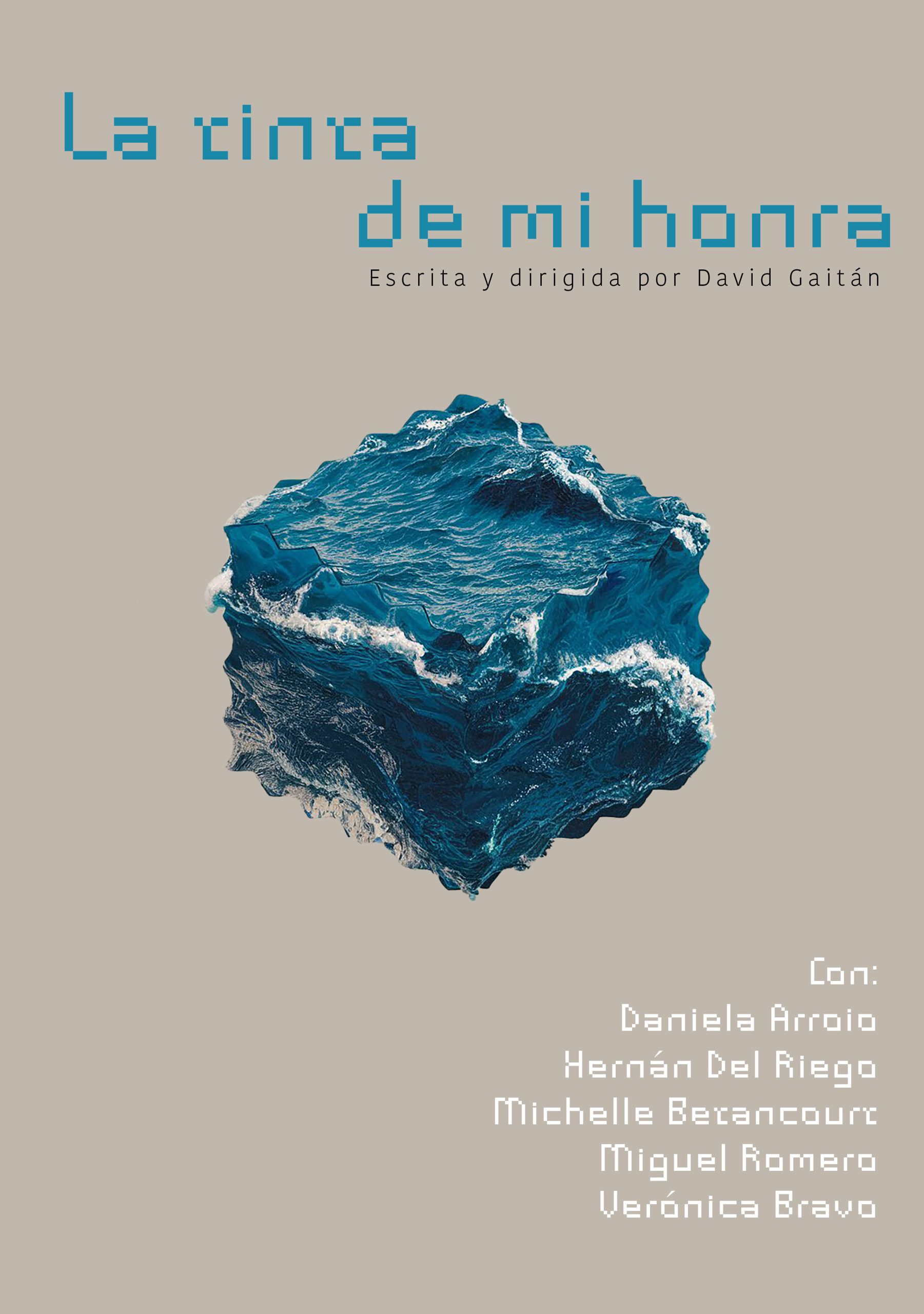 Flyer for the play " La tinta de mi honra"