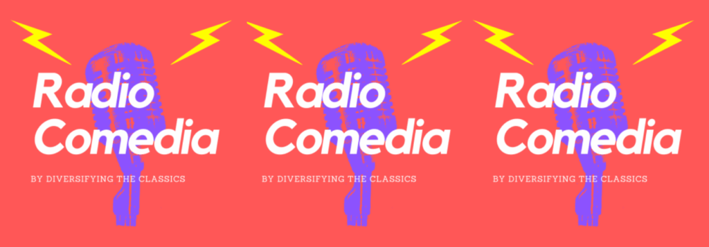 Radio Comedia by Diversifying the Classics